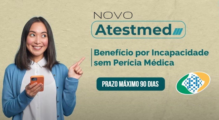 Novo Atestmed libera auxílio por incapacidade temporária