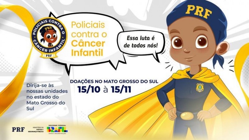 PRF no Mato Grosso do Sul inicia Campanha Polícias Contra o Câncer Infantil 2025